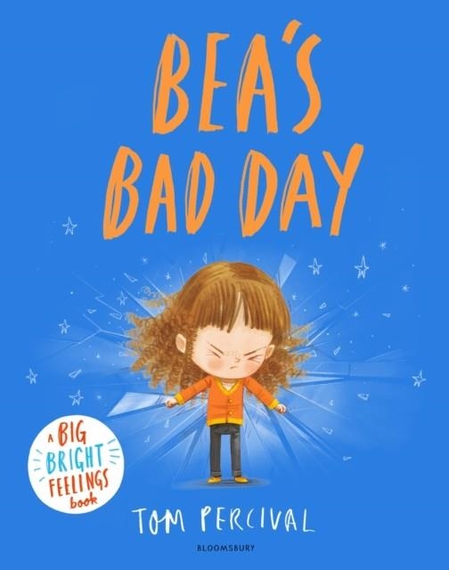 BEA'S BAD DAY | 9781526651358 | TOM PERCIVAL