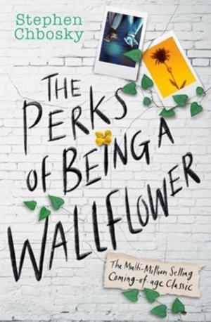 THE PERKS OF BEING A WALLFLOWER YA EDITION | 9781398530003 | STEPHEN CHBOSKY