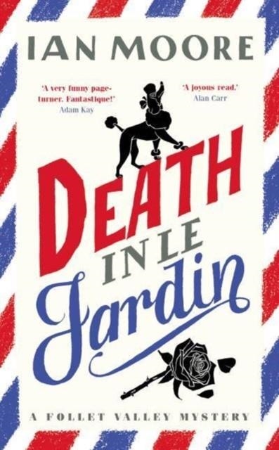 DEATH IN LE JARDIN | 9781788424981 | IAN MOORE