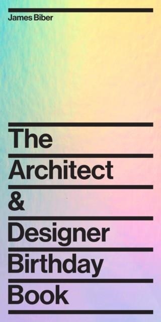 THE ARCHITECT AND DESIGNER BIRTHDAY | 9781797224541 | JAMES BIBER