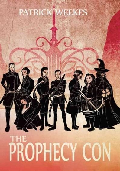 THE PROPHECY CON | 9781477824719 | PATRICK WEEKES