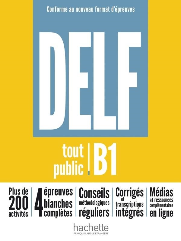 DELF B1 TOUT PUBLIC NOUVEAU FORMAT EPREU | 9782016286593