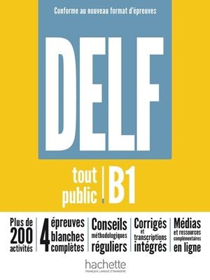 DELF B1 TOUT PUBLIC NOUVEAU FORMAT EPREU | 9782016286593
