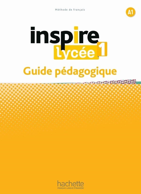 INSPIRE LYCEE 1 GUIA | 9782017189091