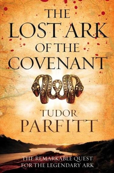 THE LOST ARK OF THE COVENANT  | 9780007262687 | TUDOR PARFITT