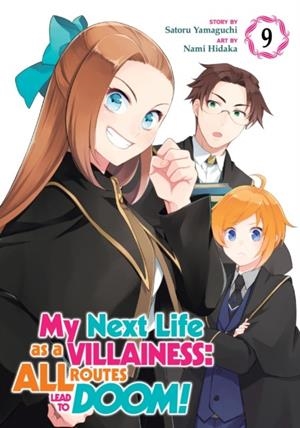 MY NEXT LIFE AS A VILLAINESS ALL ROUTES LEAD TO DOOM! (MANGA) VOL. 9 : 9 | 9798888437643 | SATORU YAMAGUCHI