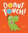 DONUT TOUCH! | 9781789584868 | SEB DAVEY