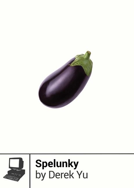 SPELUNKY | 9781940535111 | DEREK YU