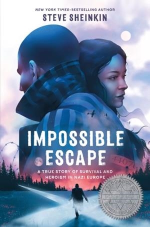 IMPOSSIBLE ESCAPE | 9781250265722 | STEVE SHEINKIN