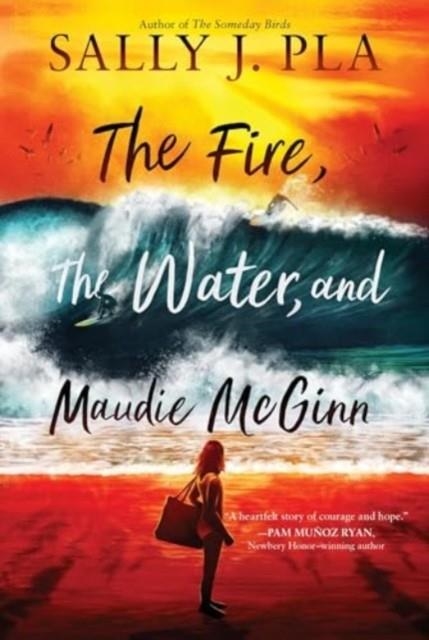 THE FIRE, THE WATER, AND MAUDIE MCGINN | 9780063268807 | SALLY J. PLA