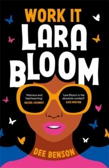 WORK IT, LARA BLOOM | 9781471413636 | DEE BENSON