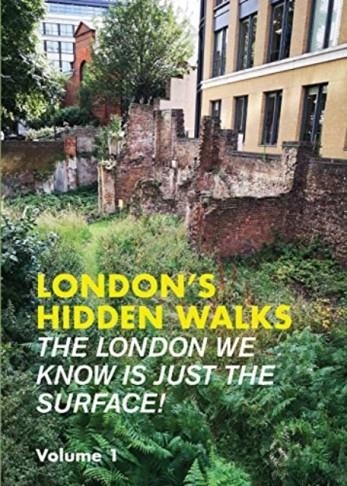 LONDON'S HIDDEN WALKS VOLUME 1 : 1 : 1 | 9781902910703 | LONDON'S HIDDEN WALKS