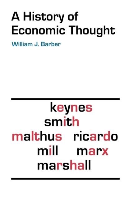 A HISTORY OF ECONOMIC THOUGHT | 9780819569387 | WILLIAM J BARBER