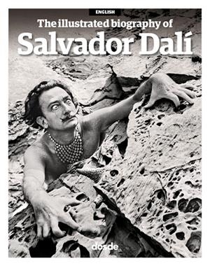 BIOGRAFÍA ILUSTRADA DE SALVADOR DALÍ (INGLES) | 9788491032717 | VARIOS AUTORES