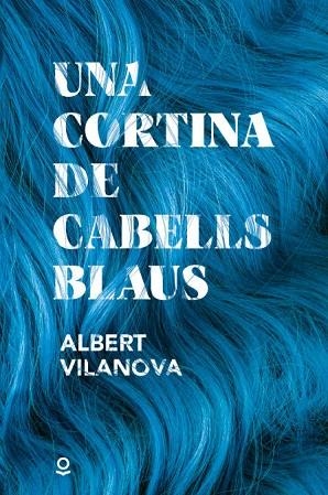 UNA CORTINA DE CABELLS BLAUS | 9788411520478