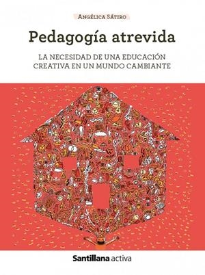 SANT ACTIVA PEDAGOGÍA ATREVIDA | 9788468077253
