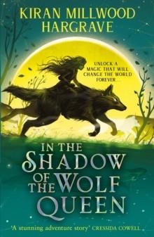 GEOMANCER: IN THE SHADOW OF THE WOLF QUEEN | 9781510107854 | KIRAN MILLWOOD HARGRAVE