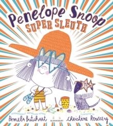 PENELOPE SNOOP, SUPER SLEUTH | 9781526656674 | PAMELA BUTCHART