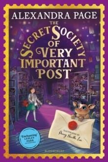 THE SECRET SOCIETY OF VERY IMPORTANT POST | 9781526644336 | ALEXANDRA PAGE