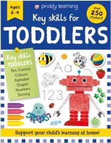 KEY SKILLS FOR TODDLERS AGES 2-4 | 9781916745223 | ROGER PRIDDY