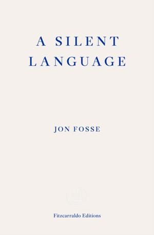 A SILENT LANGUAGE | 9781804271230 | JON FOSSE