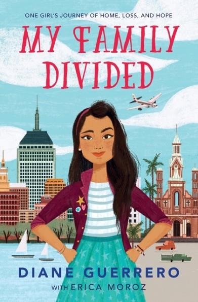 MY FAMILY DIVIDED | 9781250308788 | DIANE GUERRERO
