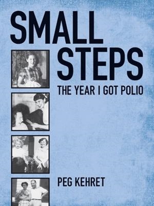 SMALL STEPS | 9780807574584 | PEG KEHRET