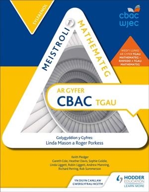 MEISTROLI MATHEMATEG CBAC TGAU: SYLFAENOL (MASTERING MATHEMATICS FOR WJEC GCSE: FOUNDATION WELSH-LANGUAGE EDITION) | 9781471866418