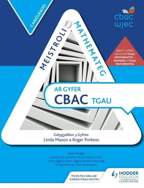 MEISTROLI MATHEMATEG CBAC TGAU: CANOLRADD (MASTERING MATHEMATICS FOR WJEC GCSE: INTERMEDIATE WELSH-LANGUAGE EDITION) | 9781471866449