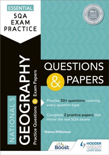 ESSENTIAL SQA EXAM PRACTICE: NATIONAL 5 GEOGRAPHY QUESTIONS AND PAPERS | 9781510471870