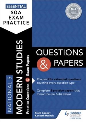 ESSENTIAL SQA EXAM PRACTICE: NATIONAL 5 MODERN STUDIES QUESTIONS AND PAPERS | 9781510471900
