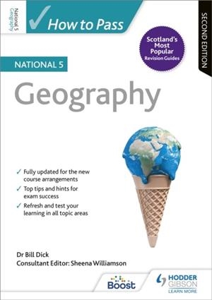 HOW TO PASS NATIONAL 5 GEOGRAPHY, SECOND EDITION | 9781510420915