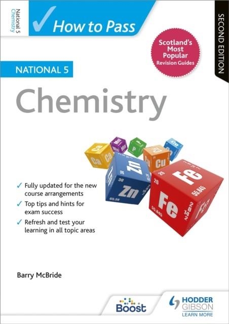HOW TO PASS NATIONAL 5 CHEMISTRY, SECOND EDITION | 9781510420861