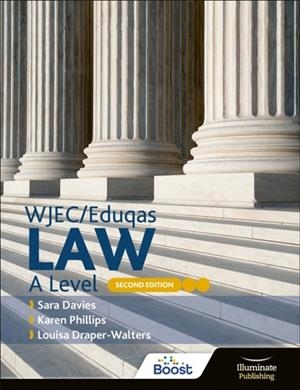 WJEC/EDUQAS LAW A LEVEL: SECOND EDITION | 9781398379503