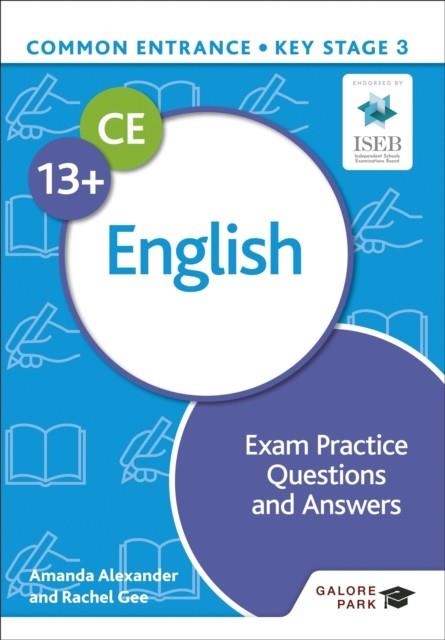 COMMON ENTRANCE 13+ ENGLISH EXAM PRACTICE QUESTIONS AND ANSWERS | 9781398326484