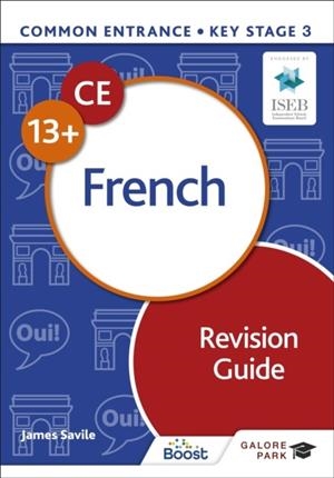 COMMON ENTRANCE 13+ FRENCH REVISION GUIDE | 9781398351967