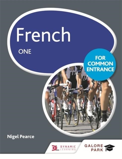 FRENCH FOR COMMON ENTRANCE ONE | 9781471867170
