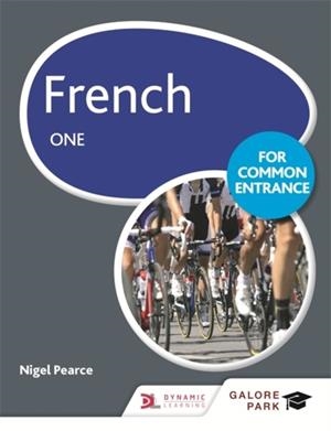 FRENCH FOR COMMON ENTRANCE ONE | 9781471867170
