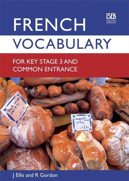 FRENCH VOCABULARY FOR KEY STAGE 3 AND COMMON ENTRANCE (2ND EDITION) | 9780903627467