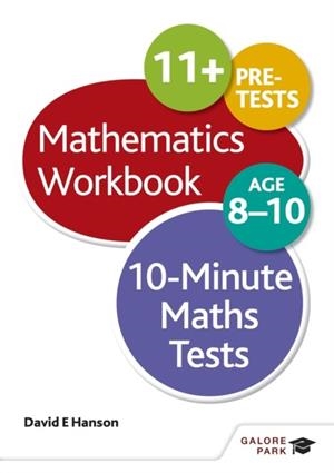 10-MINUTE MATHS TESTS WORKBOOK AGE 8-10 | 9781471829611