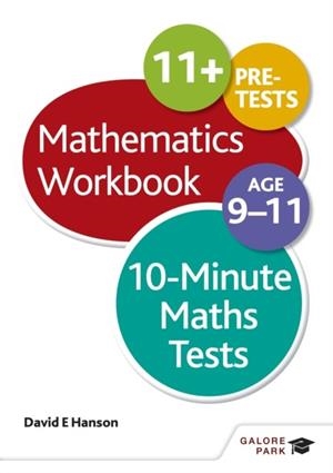 10-MINUTE MATHS TESTS WORKBOOK AGE 9-11 | 9781471829635