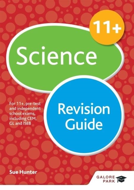 11+ SCIENCE REVISION GUIDE | 9781471849237