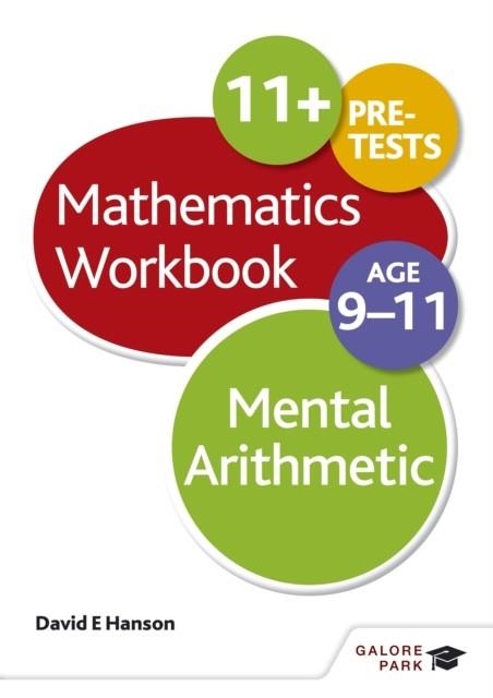MENTAL ARITHMETIC WORKBOOK AGE 9-11 | 9781471829628