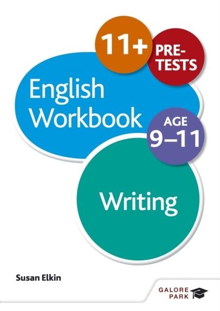 WRITING WORKBOOK AGE 9-11 | 9781471829673
