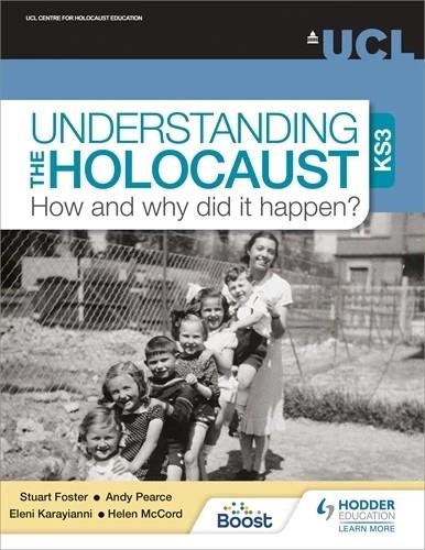 UNDERSTANDING THE HOLOCAUST AT KS3: HOW AND WHY DID IT HAPPEN? BOOST EBOOK DIGITAL | 9781398348639