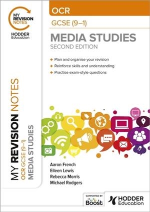 MY REVISION NOTES: OCR GCSE (9–1) MEDIA STUDIES SECOND EDITION | 9781398382336