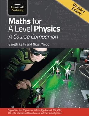 MATHS FOR A LEVEL PHYSICS | 9781908682918