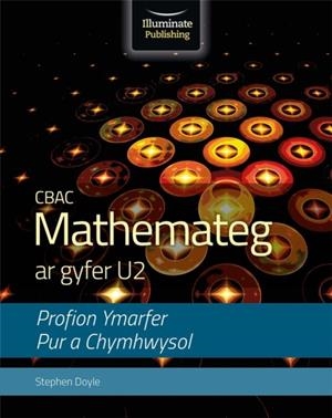 WJEC MATHEMATICS FOR A2 LEVEL: PURE AND APPLIED PRACTICE TESTS | 9781911208853