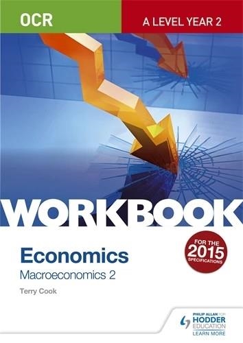 OCR A-LEVEL ECONOMICS WORKBOOK: MACROECONOMICS 2 | 9781471847370