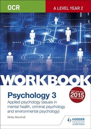 OCR PSYCHOLOGY FOR A LEVEL WORKBOOK 3 | 9781471845222